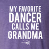 My Favorite Dancer Calls Me Grandma