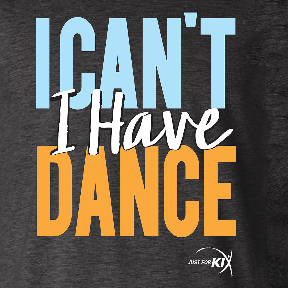 I Cant I Have Dance Tee : LD1190 – Just For Kix