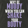 Don't Be Moody Shake Booty Tank