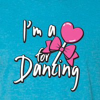 I'm A Sucker For Dancing Tee
